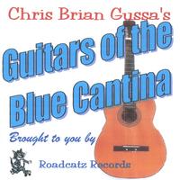 Chris Brian Gussa : Guitars of the Blue Cantina