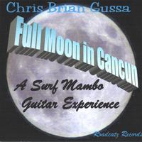 Chris Brian Gussa : Full Moon in Cancun
