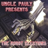 UNCLE PAULY: The Robot Elections