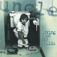 Uncle : Moving On To Solids