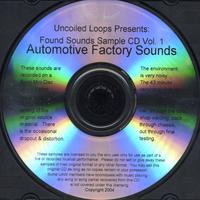 Uncoiled Loops Presents : Found Sounds Sample CD Vol. 1: Automotive Factory Sounds
