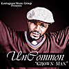 UnCommon: Grown Man