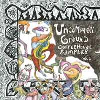 UNCOMMON GROUND: Coffeehouse Sampler vol 1
