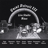 VARIOUS: Uncut Detroit III: Live Studio Blues