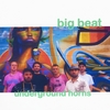 Underground Horns: Big Beat