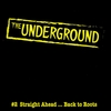VARIOUS ARTISTS: The Underground: #2 Straight Ahead...back to Roots