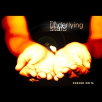 The Underlying Stars : Subagh Kriya