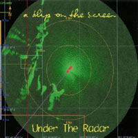 UNDER THE RADAR: A Blip On The Screen
