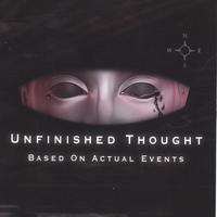 UNFINISHED THOUGHT: Based On Actual Events