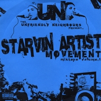 Unfriendly Neighbours : Starvin Artist Movement, Vol. 1