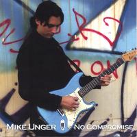 Mike Unger : No Compromise