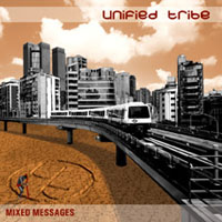 UNIFIED TRIBE: Mixed Messages