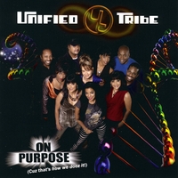 Unified Tribe : On Purpose