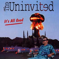 The Uninvited : It's All Good