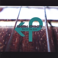 Union County : Worth The Risk