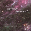 UNIVERSAL REVERSAL: Universal Reversal