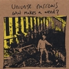 UNIVERSE NARROWS: What Makes a Weed?