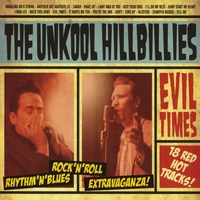 The Unkool Hillbillies : Evil Times