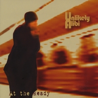 Unlikely Alibi : At the Ready