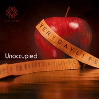 Unoccupied : Everyday Life