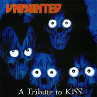 Various : Unpainted: A Tribute to Kiss