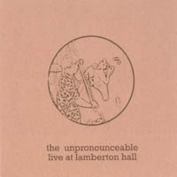 THE UNPRONOUNCEABLE: Live At Lamberton Hall
