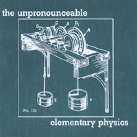 the unpronounceable : Elementary Physics