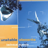 Unstable Elements : Technical Illusions