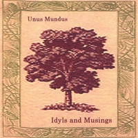 Unus Mundus : Idyls and Musings