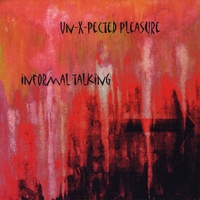 Un-x-pected Pleasure : Informal Talking