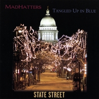 University of Wisconsin MadHatters & Tangled Up In Blue : State Street