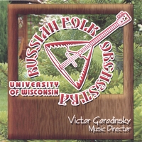 UNIVERSITY OF WISCONSIN RUSSIAN FOLK ORCHESTRA: University of Wisconsin Russian Folk Orchestra