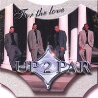 Up 2 Par : For The Love