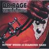 DR. RAGE & THE UPPERCUTS: Hittin' Wood and Diamond Hard
