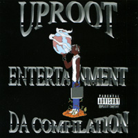 Various Artist : Uproot Da Compilation
