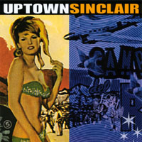Uptown Sinclair : Uptown Sinclair
