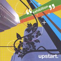 UPSTART: Exhibition