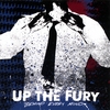 UP THE FURY: Behind Every Mind