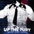 UP THE FURY: Behind Every Mind