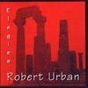 ROBERT URBAN: Elegies
