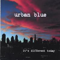 Urban Blue : It's Different Today