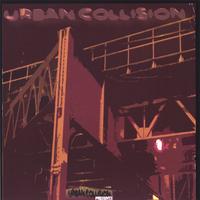 Urban Collision : Urban Collision Presents