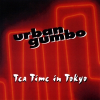 Urban Gumbo : Tea Time In Tokyo