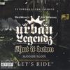 URBAN LEGENDZ: Shut It Down