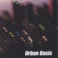 URBAN OASIS: Urban Oasis