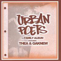 Urban Poets, Thea & GaKnew : The Family Album