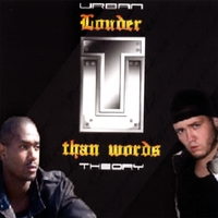 URBAN THEORY: Louder Than Words