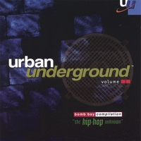 Urban Underground : tha HipHop Unknown-the Bomb Bay compilation