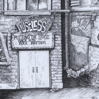 The Useless : Putting the Rock Back into Rock Bottom