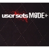 USER SETS MODE: User Sets Mode